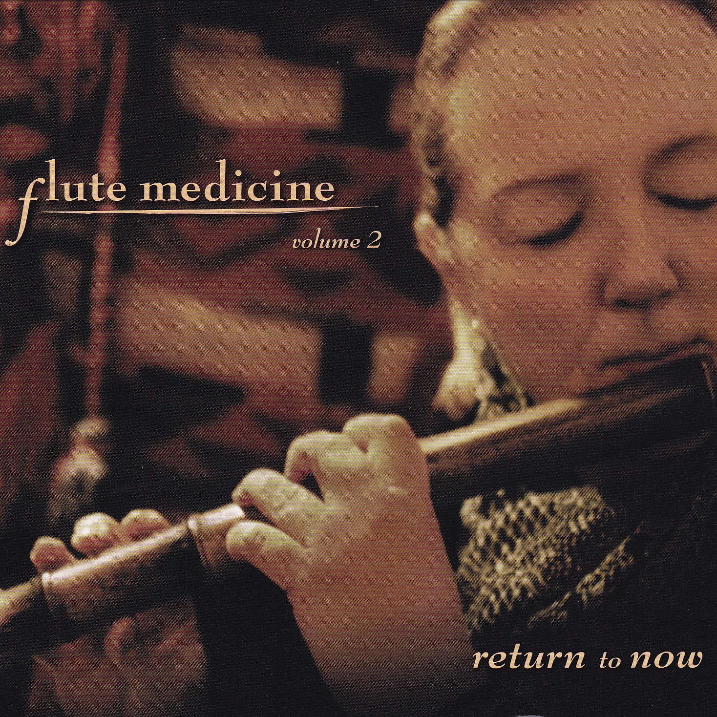 Flute Medicine Vol. 2 - Return To Now