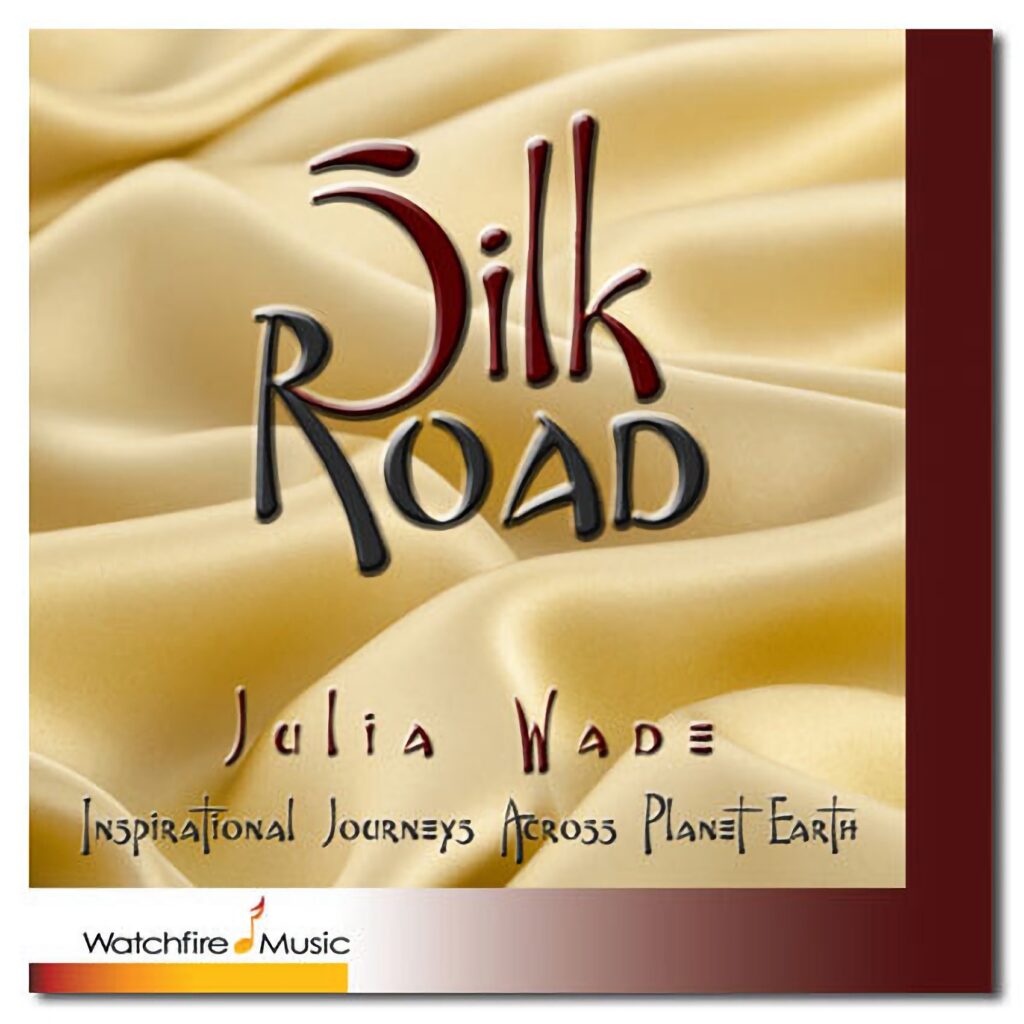 Julia Wade - Silk Road - Episode #49: Forgotten This podcast is about forgotten songs - remembered and celebrated once again. Listen and learn of their unique stories. Take the trip!