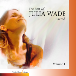 The Best of Julia Wade - Sacred - Vol. 1