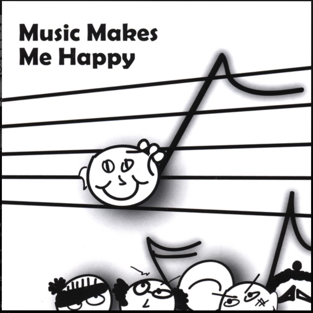 Music Makes Me Happy